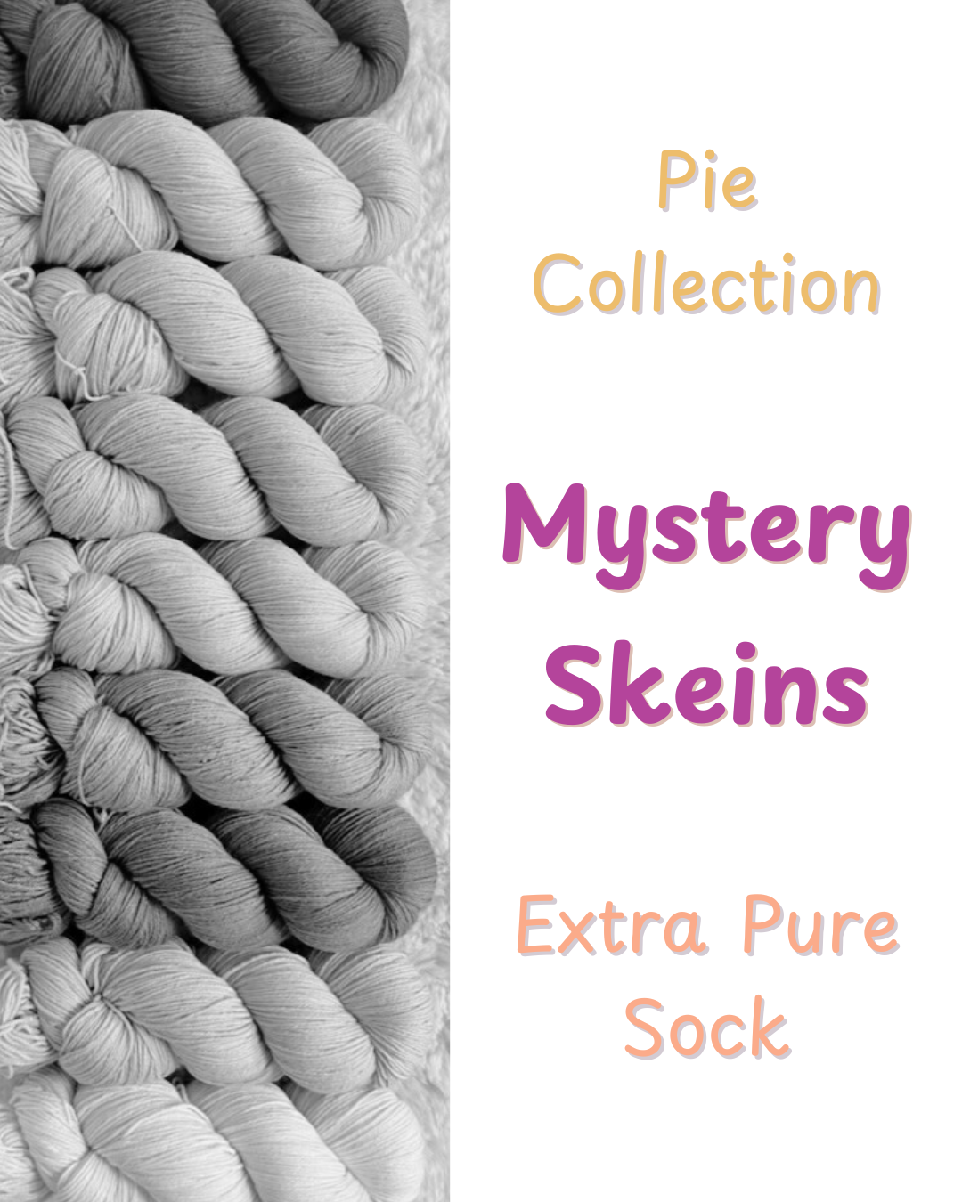 Pie Collection Mystery Skeins | Extra Pure Sock